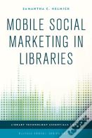 Mobile Social Marketing In Libraries