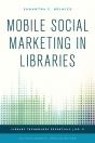 Mobile Social Marketing In Libraries - Preview