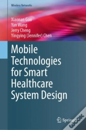 Capa do artigo Mobile Technologies For Smart Healthcare System Design