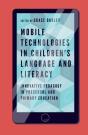 Mobile Technologies In Childrenâ€™S Language And Literacy - Preview
