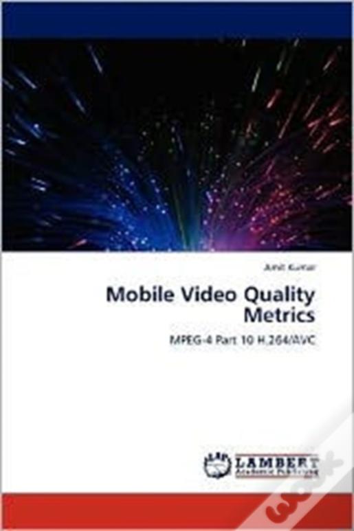 Mobile Video Quality Metrics