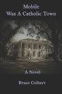 Mobile Was A Catholic Town - Preview