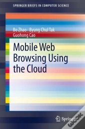 Mobile Web Browsing Using The Cloud