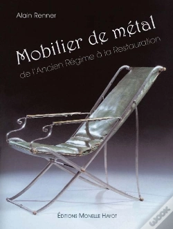 Capa do artigo Mobilier De Métal - De L'Ancien Régime À La Restauration