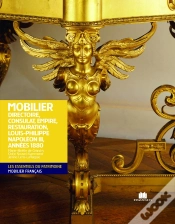 Capa do artigo Mobilier ; Directoire, Consulat, Empire, Restauration, Louis-Philippe, Napoléon Iii, Années 1880