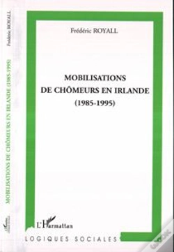 Capa do artigo Mobilisations De Chomeurs En Irlande (1985-1995)