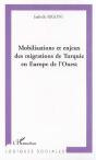 Mobilisations Et Enjeux Des Migrations De Turquie En Europe De L'Ouest - Preview