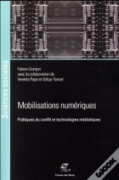 Capa do artigo Mobilisations Numériques ; Politiques Du Conflit Et Technologies Médiatiques