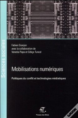 Capa do artigo Mobilisations Numériques ; Politiques Du Conflit Et Technologies Médiatiques