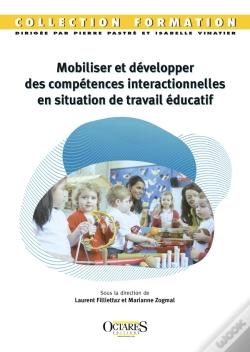 Capa do artigo Mobiliser Et Développer Des Compétences Interactionnelles En Situation De Travail Éducatif