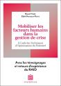 Mobiliser Les Facteurs Humains Dans La Gestion De Crise : À L'Aide Des Techniques D'Optimisation Du Potentiel - Preview