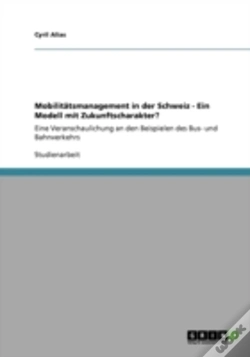 Capa do artigo Mobilitatsmanagement In Der Schweiz - Ein Modell Mit Zukunftscharakter?