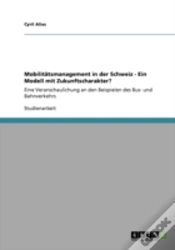 Capa do artigo Mobilitatsmanagement In Der Schweiz - Ein Modell Mit Zukunftscharakter?