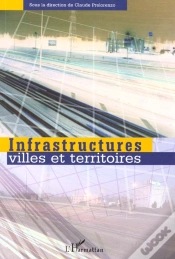 Capa do artigo Mobilité Et Esthétique ; Deux Dimensions Des Infrastructures Territoriales