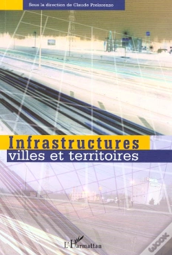 Capa do artigo Mobilité Et Esthétique ; Deux Dimensions Des Infrastructures Territoriales