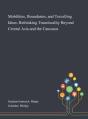 Mobilities, Boundaries, And Travelling Ideas - Preview