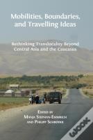 Mobilities, Boundaries, And Travelling Ideas