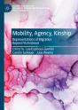 Mobility, Agency, Kinship - Preview