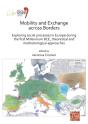 Mobility And Exchange Across Borders: Exploring Social Processes In Europe During The First Millennium Bce Â€“ Theoretical And Methodological Approach - Preview