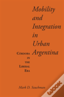 Mobility And Integration In Urban Argentina