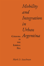 Mobility And Integration In Urban Argentina - Preview