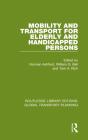 Mobility And Transport For Elderly And Handicapped Persons - Preview