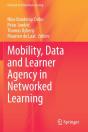 Mobility, Data And Learner Agency In Networked Learning - Preview
