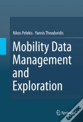 Mobility Data Management And Exploration