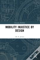 Mobility Injustice By Design