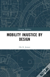 Mobility Injustice By Design