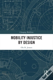 Mobility Injustice By Design