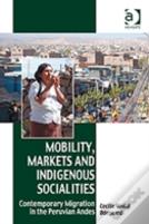 Mobility, Markets And Indigenous Socialities