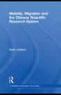 Mobility, Migration And The Chinese Scientific Research System - Preview