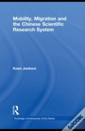 Mobility, Migration And The Chinese Scientific Research System