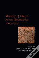 Mobility Of Objects Across Boundaries 1000-1700