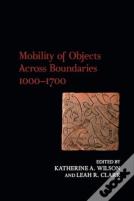 Mobility Of Objects Across Boundaries 1000-1700