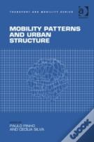 Mobility Patterns And Urban Structure