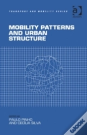 Capa do artigo Mobility Patterns And Urban Structure