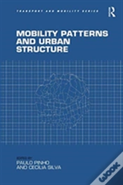 Capa do artigo Mobility Patterns And Urban Structure