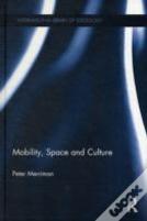 Mobility, Space And Culture