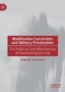 Mobilization Constraints And Military Privatization