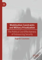 Mobilization Constraints And Military Privatization