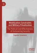 Mobilization Constraints And Military Privatization