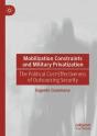 Mobilization Constraints And Military Privatization - Preview