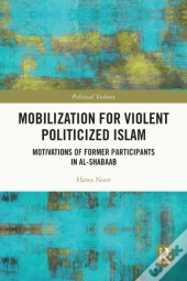 Mobilization For Violent Politicized Islam