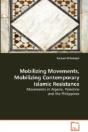 Mobilizing Movements, Mobilizing Contemporary Islamic Resistance - Preview