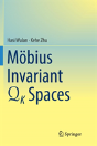 Mobius Invariant Qk Spaces - Preview