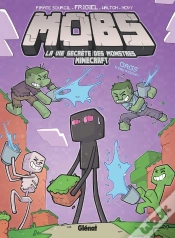 Capa do artigo Mobs, La Vie Secrète Des Monstres Minecraft Tome 2 : Gags À Eau Risque