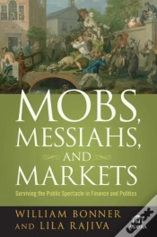 Capa do artigo Mobs, Messiahs, And Markets