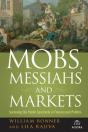 Mobs, Messiahs, And Markets - Preview